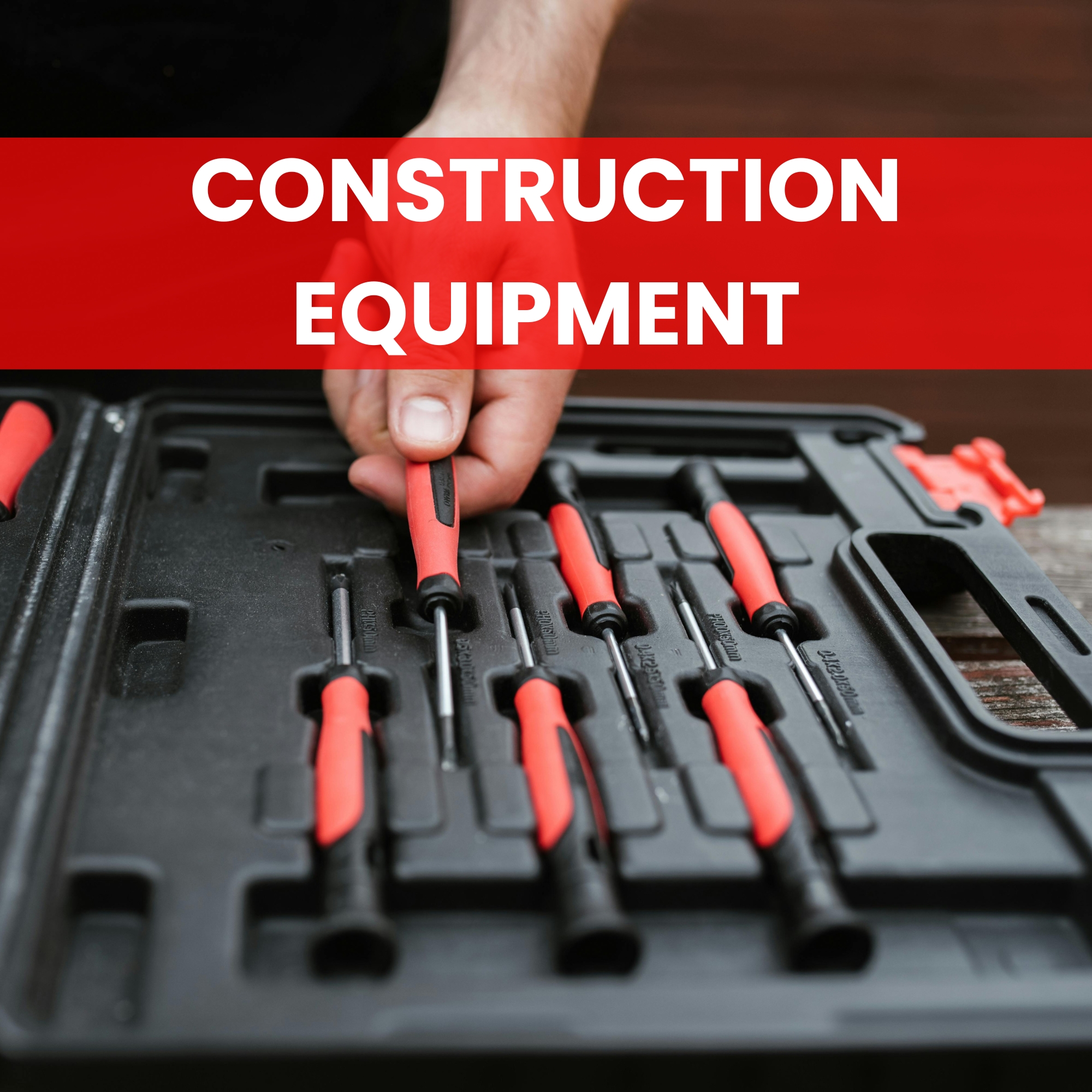 CONSTRUCTION EQUIPMENT