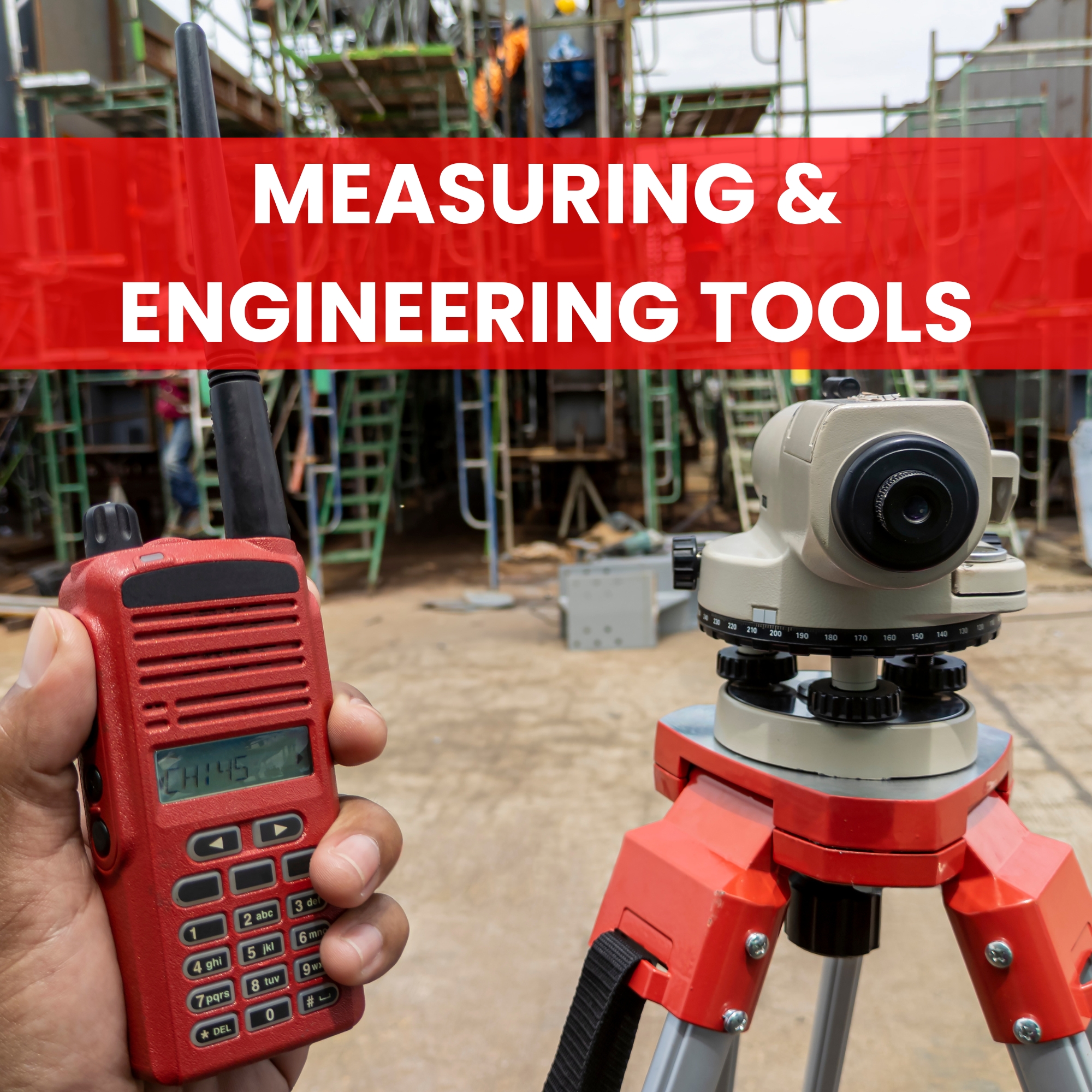 MEASURING & ENGINEERING TOOLS